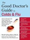 The Good Doctor's Guide to Colds and Flu@